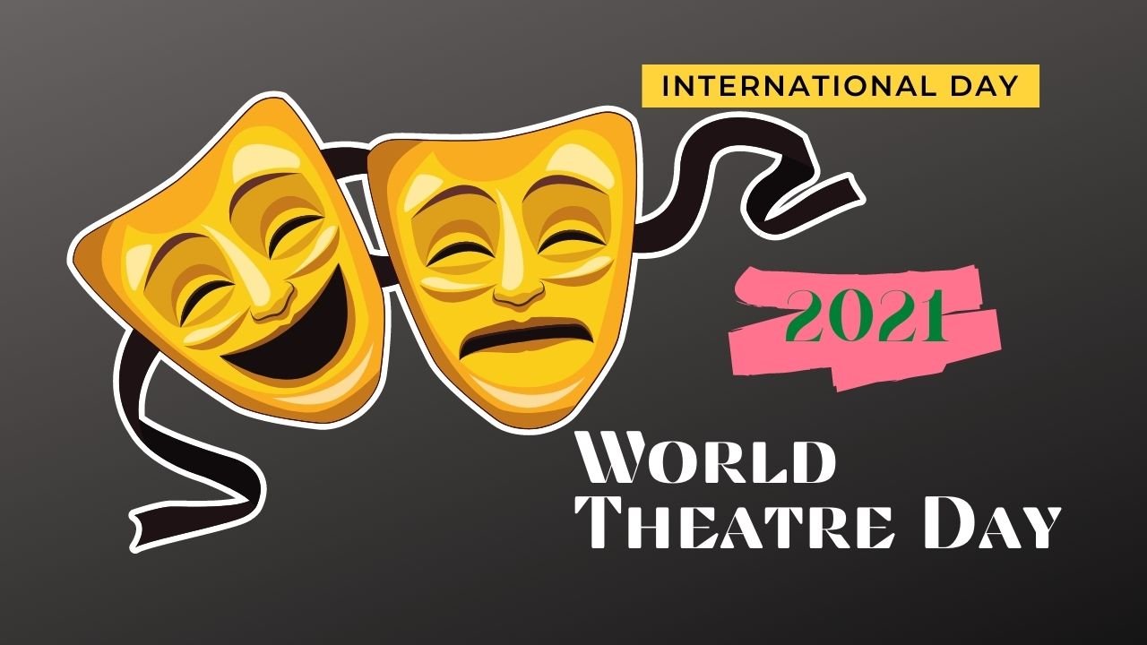 World Theater Day 2021 | important days