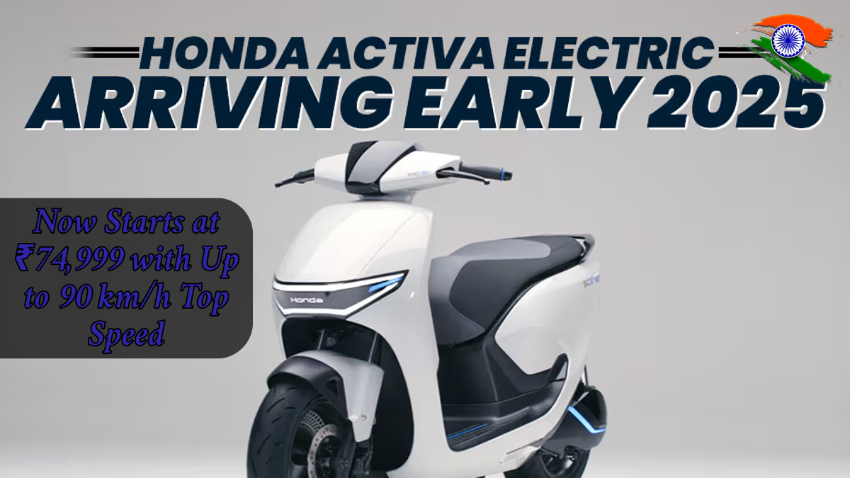 Honda Activa Now Starts at ₹74,999