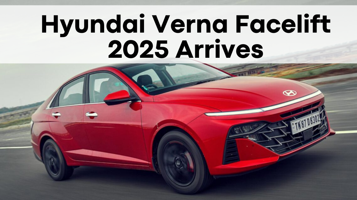 Hyundai Verna Facelift 2025 Arrives – Pricing & Feature Breakdown Inside!