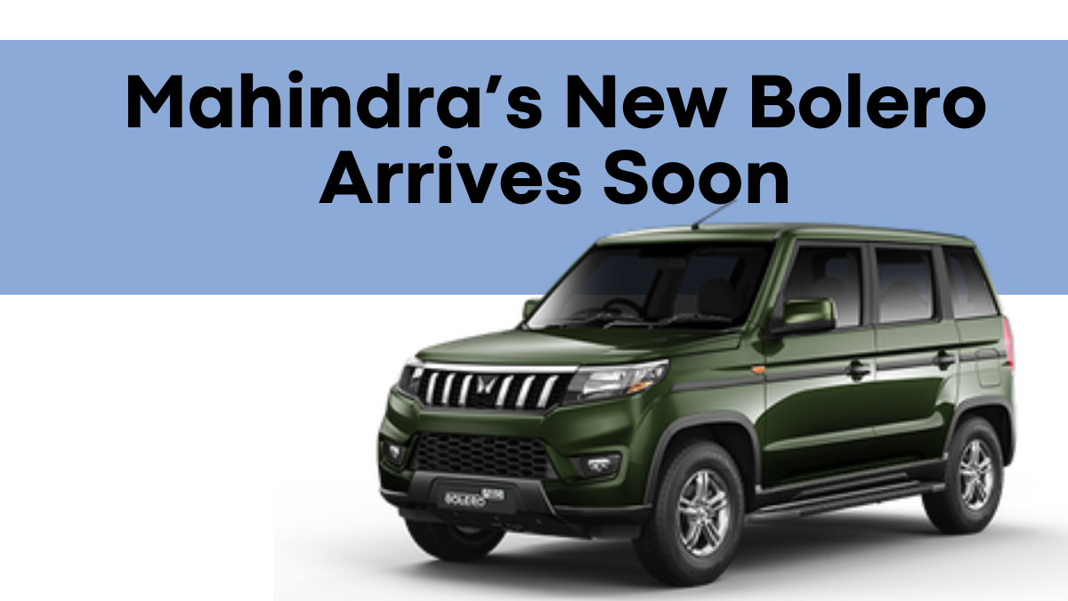 Mahindra’s New Bolero Arrives Soon – Bold Design & Powerful Engine Unveiled!